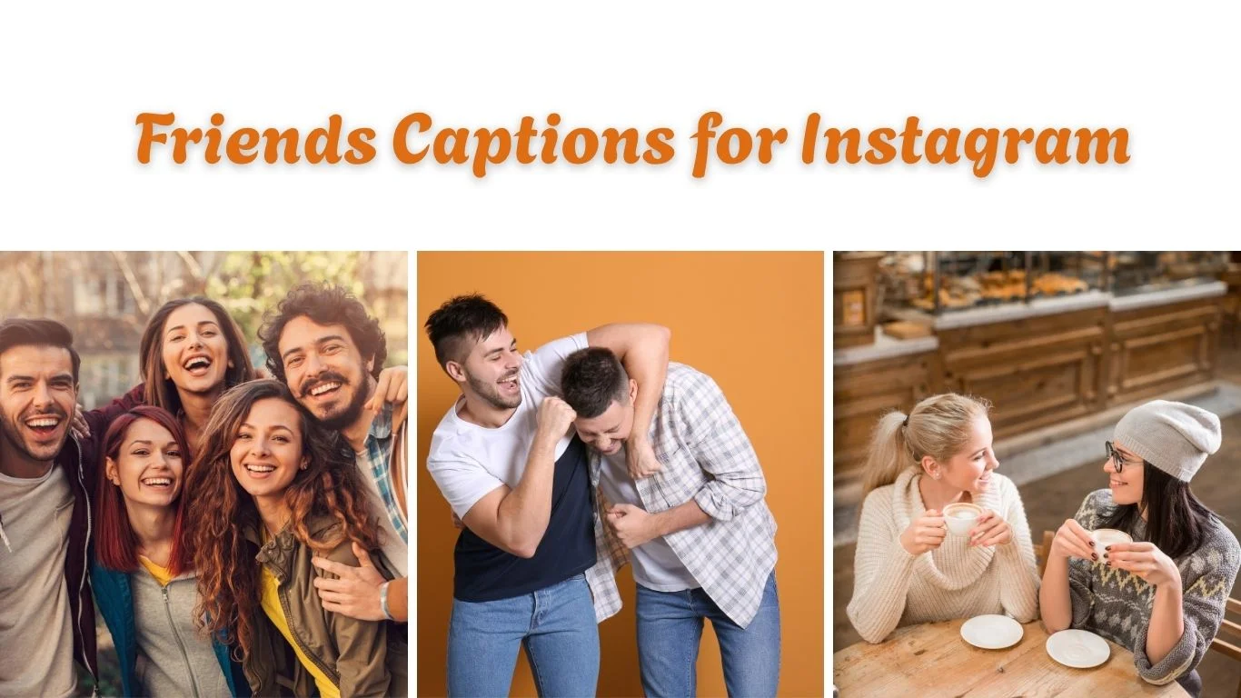 Friends Captions for Instagram